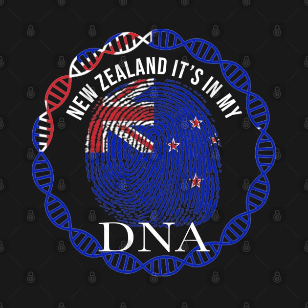 New Zealand Its In My DNA - Gift for New Zealander From New Zealand by Country Flags