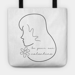 Be your own valentine simple girl silhouette fineline Tote