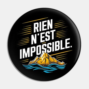 Rien n'est impossible Pin