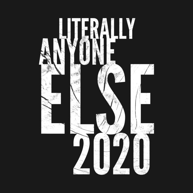 Literally Anyon2020e Else by PersianFMts