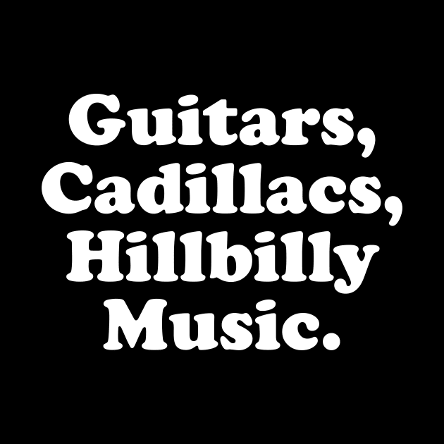 Guitars, Cadillacs, Hillbilly Music Dwight Yoakam White by GuuuExperience