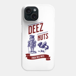 DEEZ NUTS Phone Case