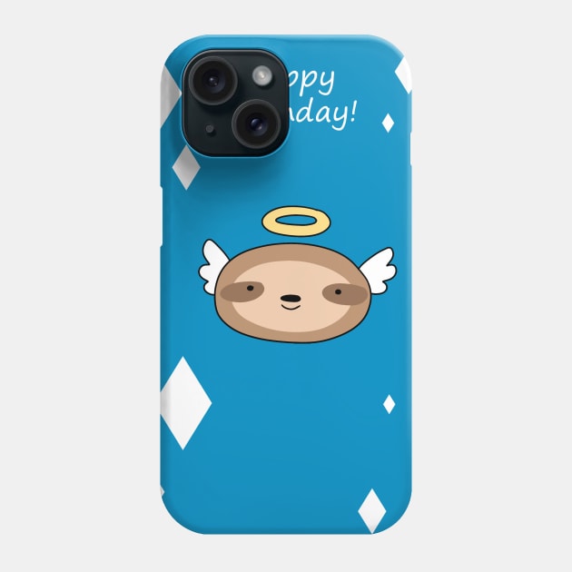 Happy Birthday - Angel Sloth Face Phone Case by saradaboru