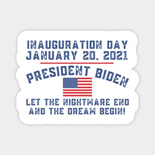 President Joe Biden Inauguration Day January 20, 2021 Magnet