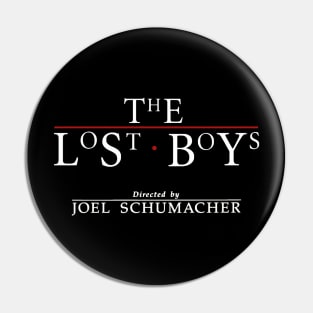 The Lost Boys Directed by Joel Schumacher Pin