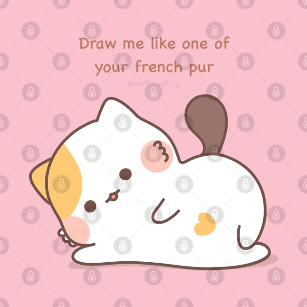 draw me like one of your french purrr by @muffin_cat_ig