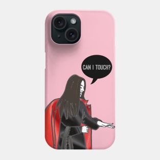 Can I Touch? Phone Case