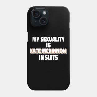 My Sexuality Is Kate McKinnon In Suits Phone Case