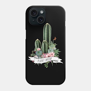 Succulents, cactus and plants mom Phone Case