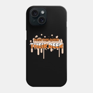 Pass This Queer Their Beer Funny Pride Beer Lover Pun Phone Case