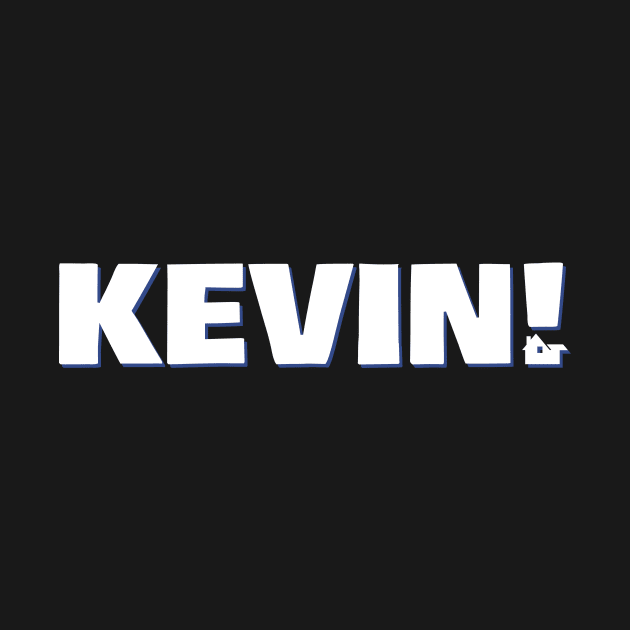 KEVIN!!! by Heyday Threads