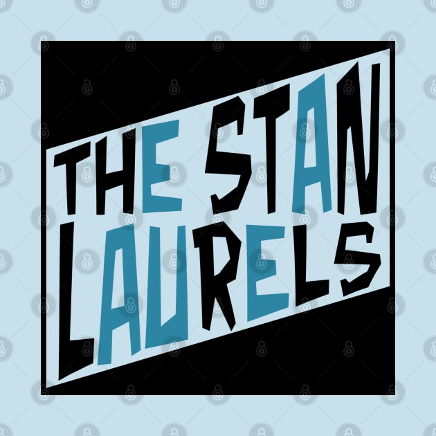 The Stan Laurels (Classic Logo) by PlaidDesign