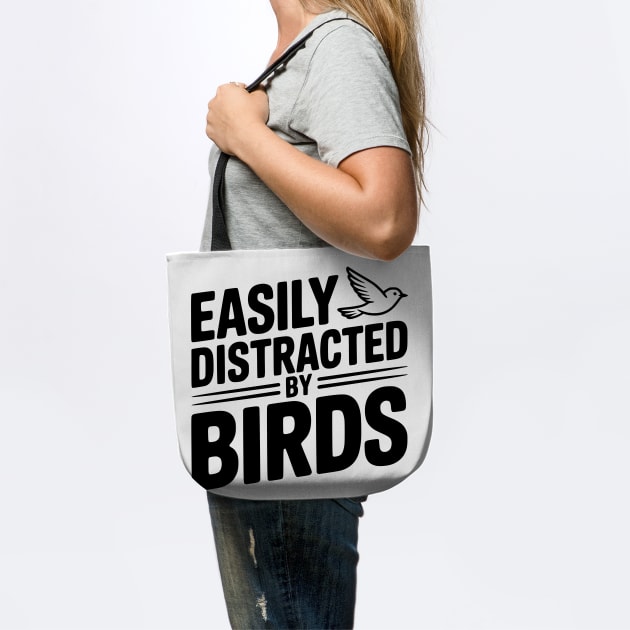 Easily Distracted by Birds by Frank Ring