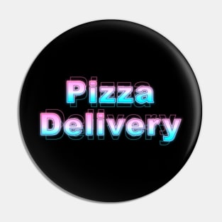 Pizza Delivery Pin