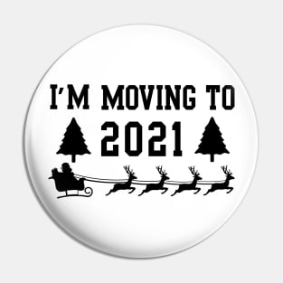 I'm moving to 2021 Shirt Pin