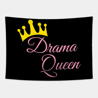 save the drama for your mama drama queen Tapestry