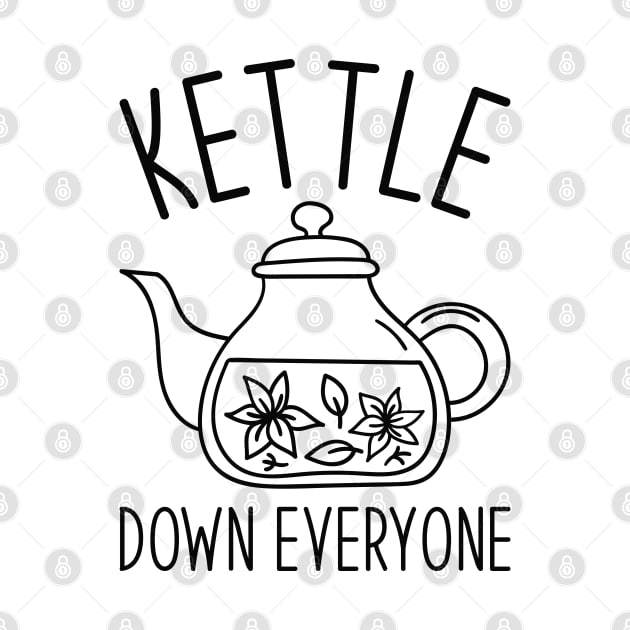 Kettle Down Everyone by Cherrific