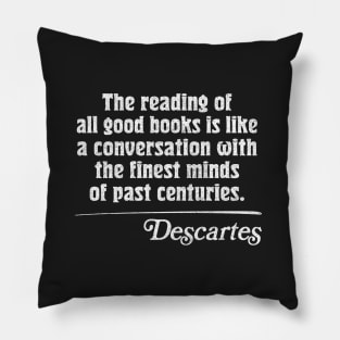 Descartes Reading Quote Pillow