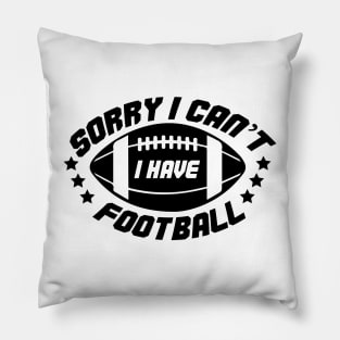 Priorities On the Pitch: Sorry, I Can't. I Have Football Pillow