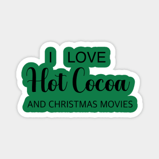 Hot Cocoa and Christmas Movies Magnet