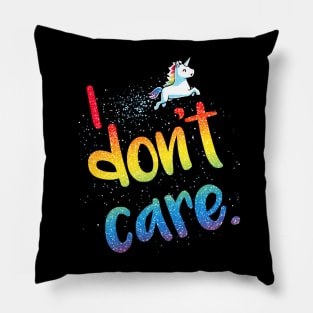 I Don't Care! Cute Funny Cool Unicorn Lover  Sarcastic Humor Quote Animal Lover Artwork Pillow