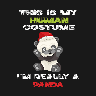 This Is My Human Costume I'm Really A Panda Lover Christmas Gift Idea Panda Cartoon T-Shirt