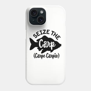 Seize the Carp day funny Carp fishing Carpe Carpio Phone Case