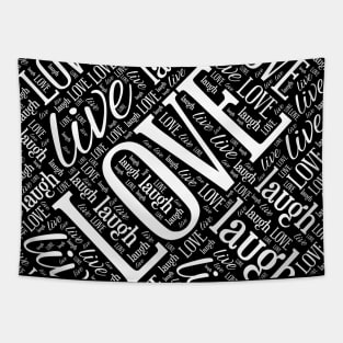 Live Love Laugh Tapestry