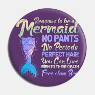 Reasons To Be A Mermaid Pin