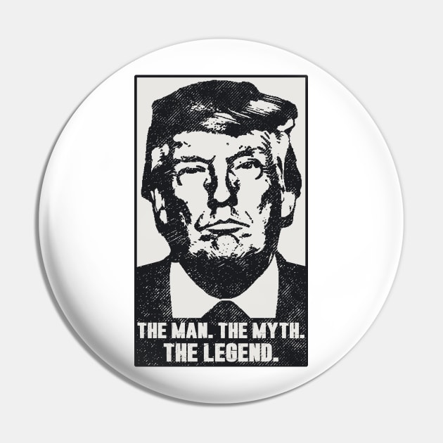 Donald Trump The Man Myth Legend 2023 - 2024 Mugshot Photo Pin by Etopix