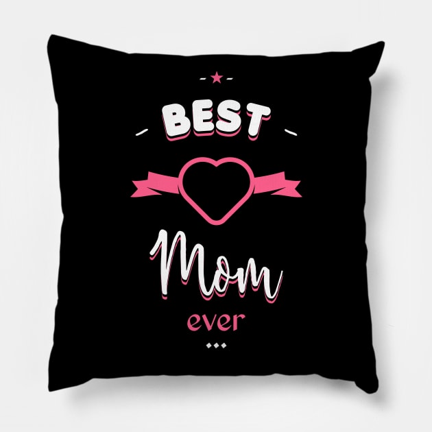 Best Mom ever Pillow by lepetitcalamar