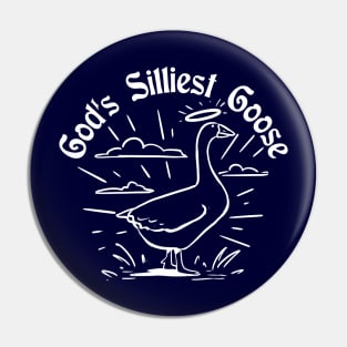 God's Silliest Goose Pin