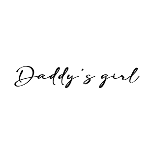 daddys girl T-Shirt