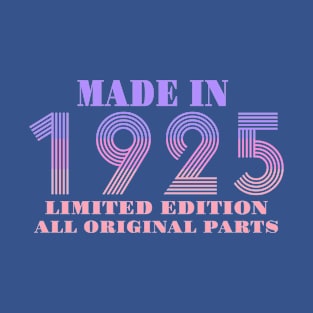 Made In 1925 Limited Edition All Original Parts T-Shirt