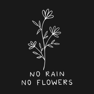 No Rain No Flowers | Line Art T-Shirt