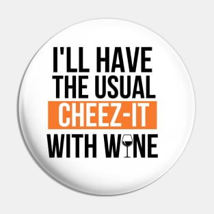 Cheez-it and wine go together Pin