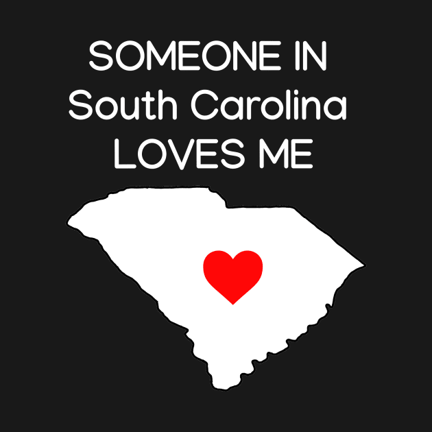 Someone in South Carolina Loves Me by HerbalBlue