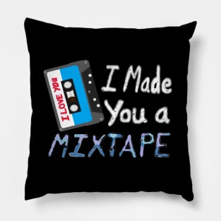 I Made You A Mixtape – I Love You. Cassette Mix Tape with Red, Blue and Black Lettering (Black Background) Pillow