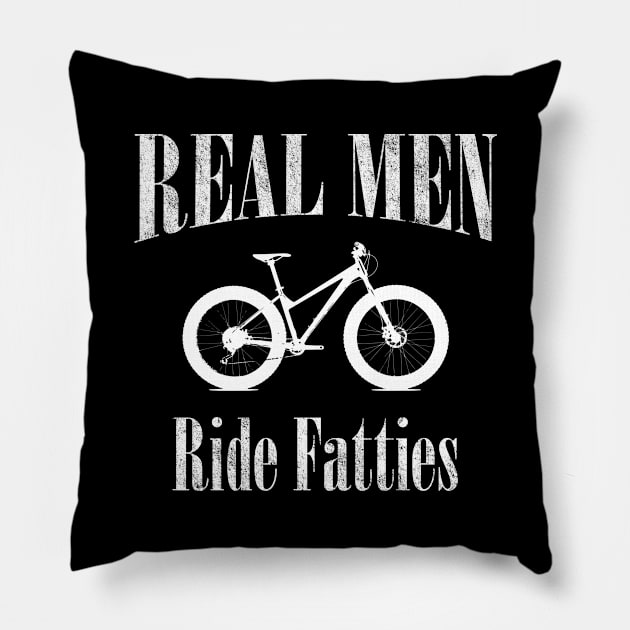 Mountain Biking - Real Men Ride Fatties Pillow by Kudostees