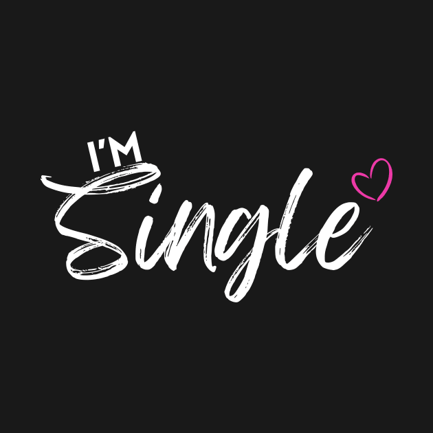 I’m Single by Designs by Niklee