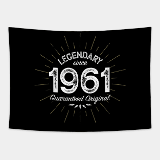 60th Birthday Gift - Legendary since 1961 - Guaranteed Original Tapestry