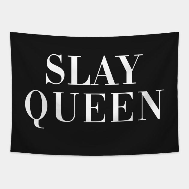 Slay Queen Tapestry by CityNoir
