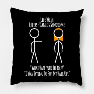 Life With Ehlers-Danlos Syndrome - Bad Hair Day Pillow