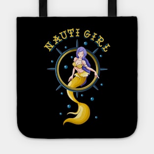 Nauti Girl Naughty Mermaid Nautical Pun Tote