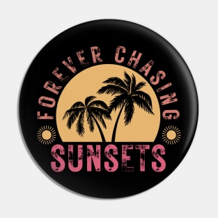 Retro Vintage Forever Chasing Sunsets Summer Vacation Outfit Pin