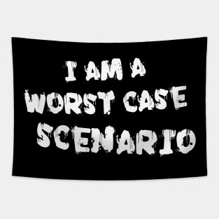 I am a worst case scenario Tapestry