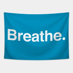 Breathe. Tapestry