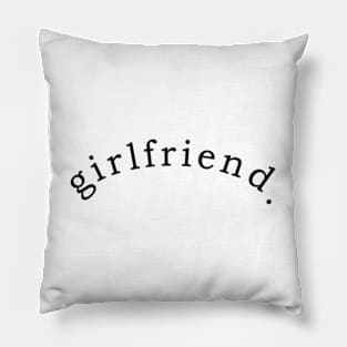 GIRLFRIEND. Pillow