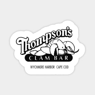 Thompson's Clam Bar.  Cape Cod. Magnet