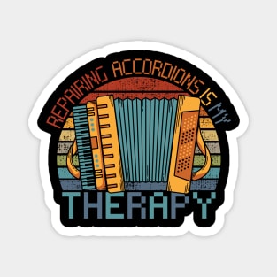 Repairing Accordions Is My Therapy, Accordion Repairing Magnet